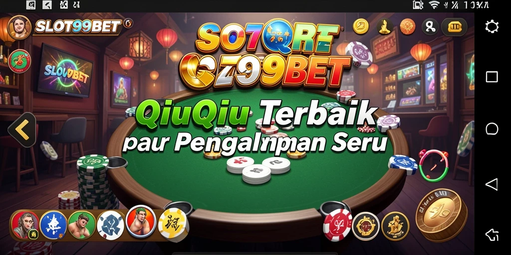 Screenshot gameplay SLOT99BET dengan suasana QiuQiu yang seru.